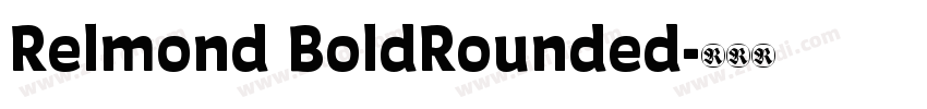 Relmond BoldRounded字体转换 Relmond BoldRounded字体转换